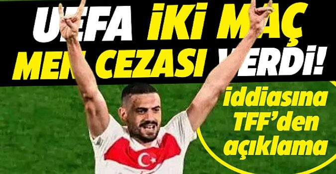 İddia: UEFA’dan Merih Demiral’a Men Cezası