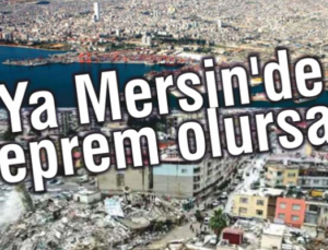 Uzmanından Mersin’e Acil Uyarı: “Bu Yapılaşma İntihardır!”