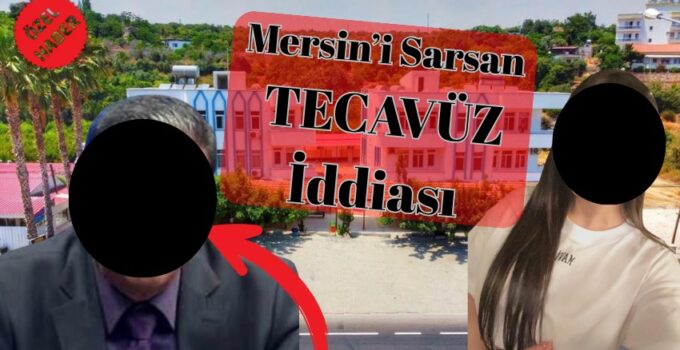 Mersin’de Ünlü İş İnsanı Hakkında “Uyutucu Vererek Cinsel Saldırı” İddiası